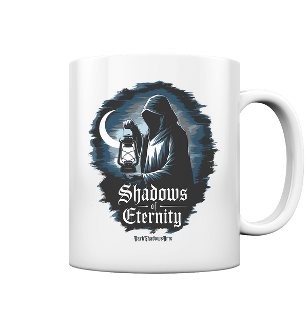Shadows of eternity - Tasse glossy