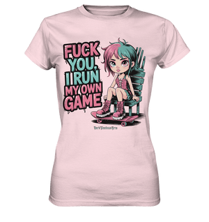 FUCK YOU, I RUN MY OWN GAME – Rebellisches Design für Individualistinnen - Ladies Premium Shirt | Lady - Shirts | Dark Shadows Arts