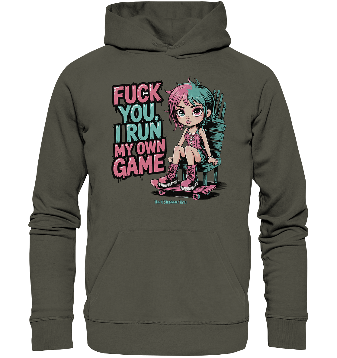 FUCK YOU, I RUN MY OWN GAME – Rebellisches Design für Individualistinnen - Organic Hoodie | Hoodies | Dark Shadows Arts