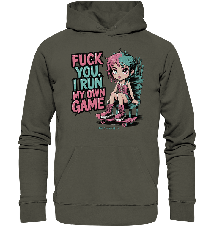 FUCK YOU, I RUN MY OWN GAME – Rebellisches Design für Individualistinnen - Organic Hoodie | Hoodies | Dark Shadows Arts