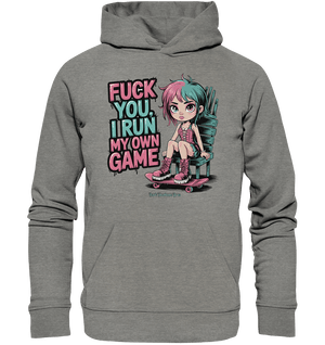 FUCK YOU, I RUN MY OWN GAME – Rebellisches Design für Individualistinnen - Organic Hoodie | Hoodies | Dark Shadows Arts