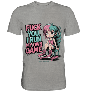 FUCK YOU, I RUN MY OWN GAME – Rebellisches Design für Individualistinnen - Premium Shirt | Unisex - Shirts | Dark Shadows Arts