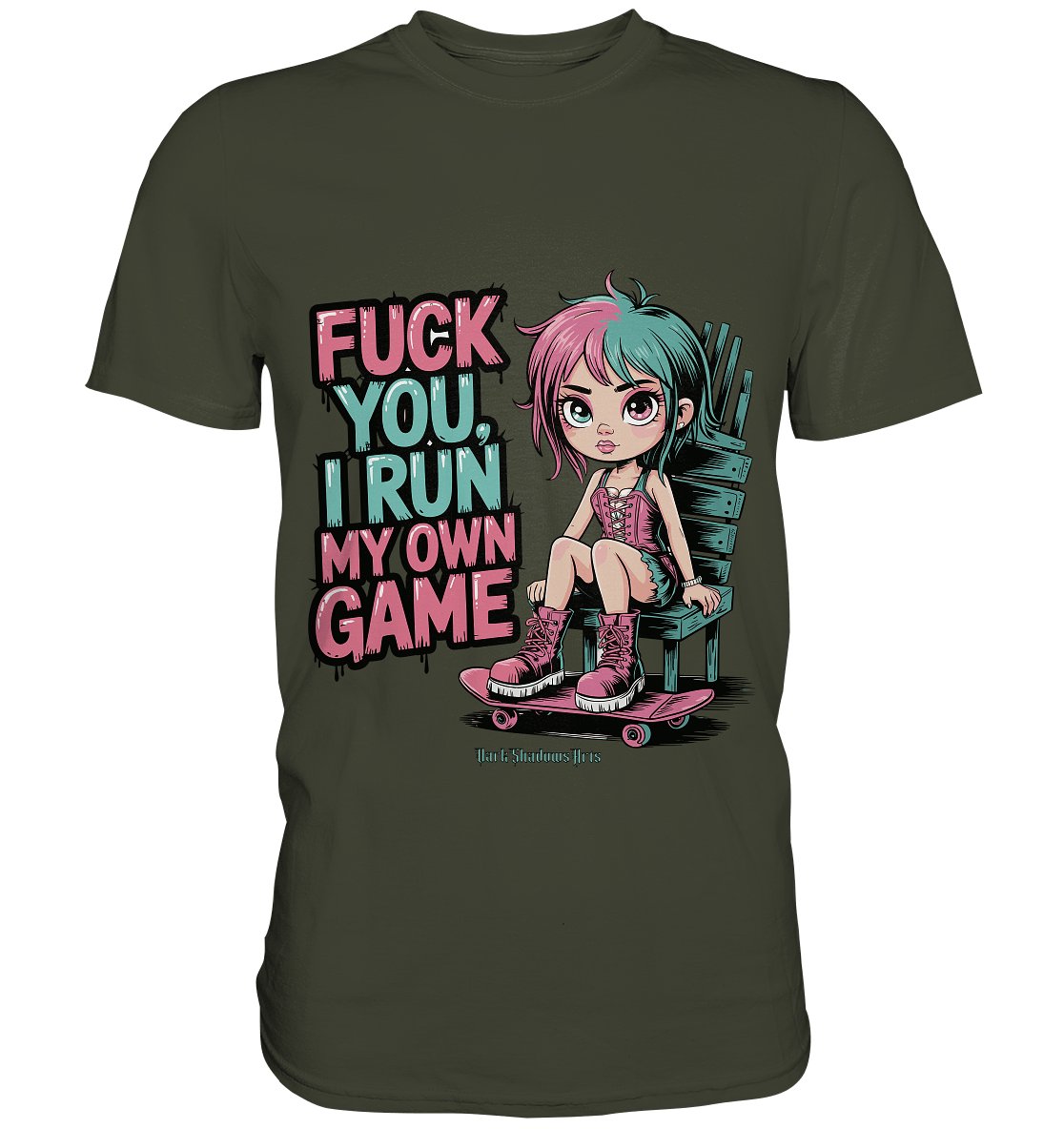 FUCK YOU, I RUN MY OWN GAME – Rebellisches Design für Individualistinnen - Premium Shirt | Unisex - Shirts | Dark Shadows Arts