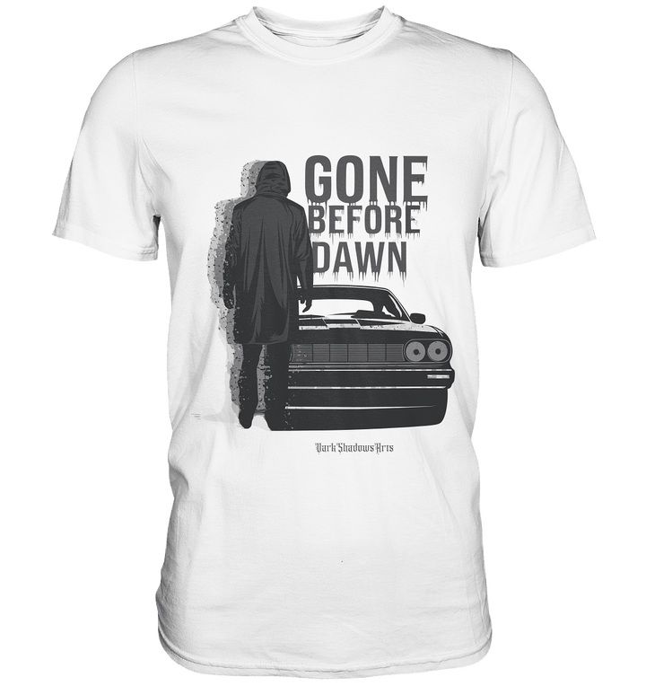 Gone Before Dawn - Düstere Mystik & Geheimnisvolle Atmosphäre - Premium Shirt | Unisex - Shirts | Dark Shadows Arts