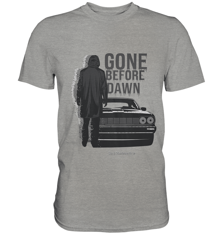 Gone Before Dawn - Düstere Mystik & Geheimnisvolle Atmosphäre - Premium Shirt | Unisex - Shirts | Dark Shadows Arts