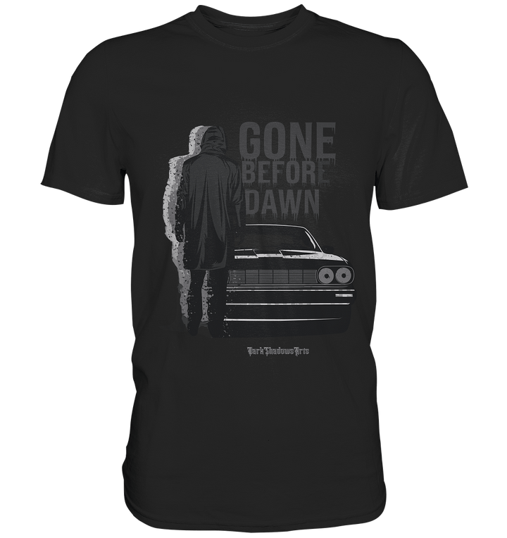 Gone Before Dawn - Düstere Mystik & Geheimnisvolle Atmosphäre - Premium Shirt | Unisex - Shirts | Dark Shadows Arts