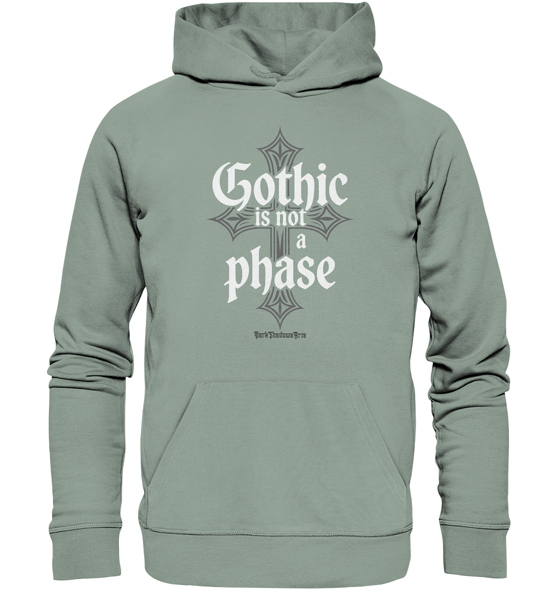 GOTHIC IS NOT A PHASE – Ausdrucksstarkes Design für Fans der Gothic - Kultur - Organic Hoodie | Hoodies | Dark Shadows Arts