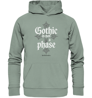 GOTHIC IS NOT A PHASE – Ausdrucksstarkes Design für Fans der Gothic - Kultur - Organic Hoodie | Hoodies | Dark Shadows Arts