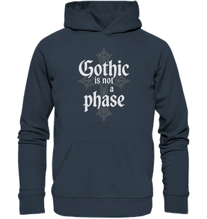 GOTHIC IS NOT A PHASE – Ausdrucksstarkes Design für Fans der Gothic - Kultur - Organic Hoodie | Hoodies | Dark Shadows Arts