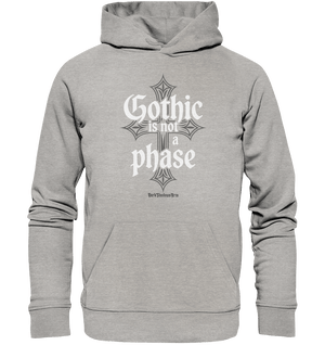 GOTHIC IS NOT A PHASE – Ausdrucksstarkes Design für Fans der Gothic - Kultur - Organic Hoodie | Hoodies | Dark Shadows Arts