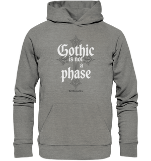 GOTHIC IS NOT A PHASE – Ausdrucksstarkes Design für Fans der Gothic - Kultur - Organic Hoodie | Hoodies | Dark Shadows Arts