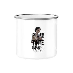 Ich bin aus Tinte gemacht - Emaille Tasse | Mug | Dark Shadows Arts