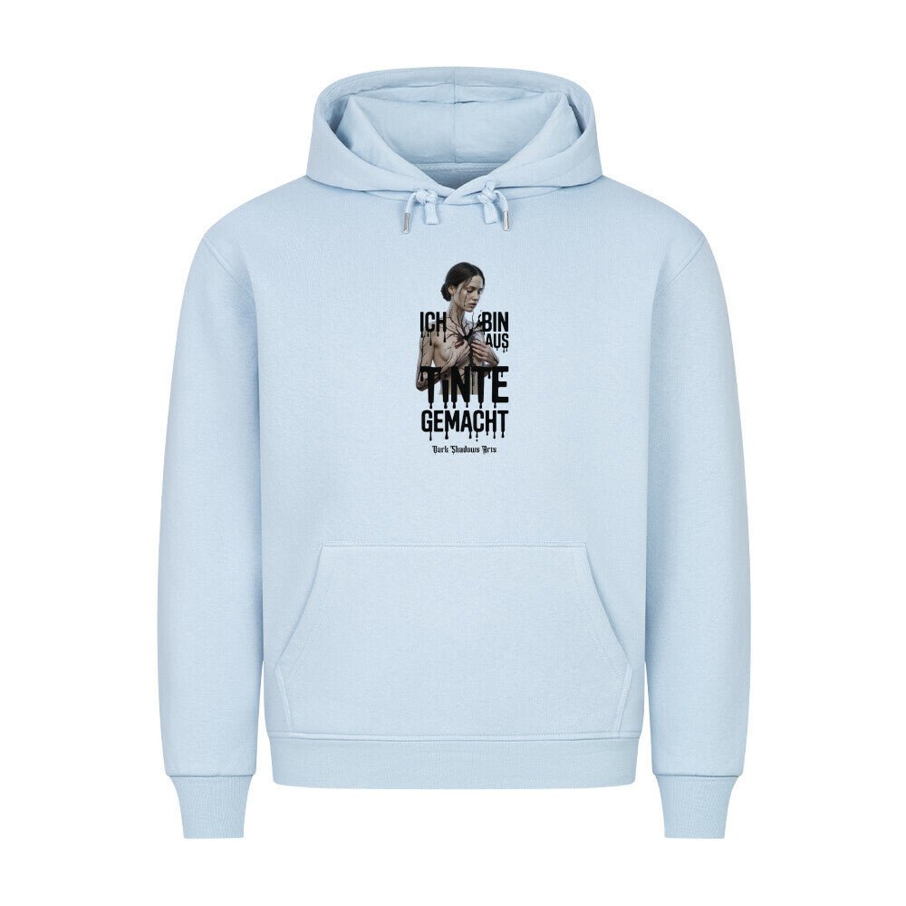Ich bin aus Tinte gemacht - HigherBlanks Premium Hoodie | Hoodie | Dark Shadows Arts
