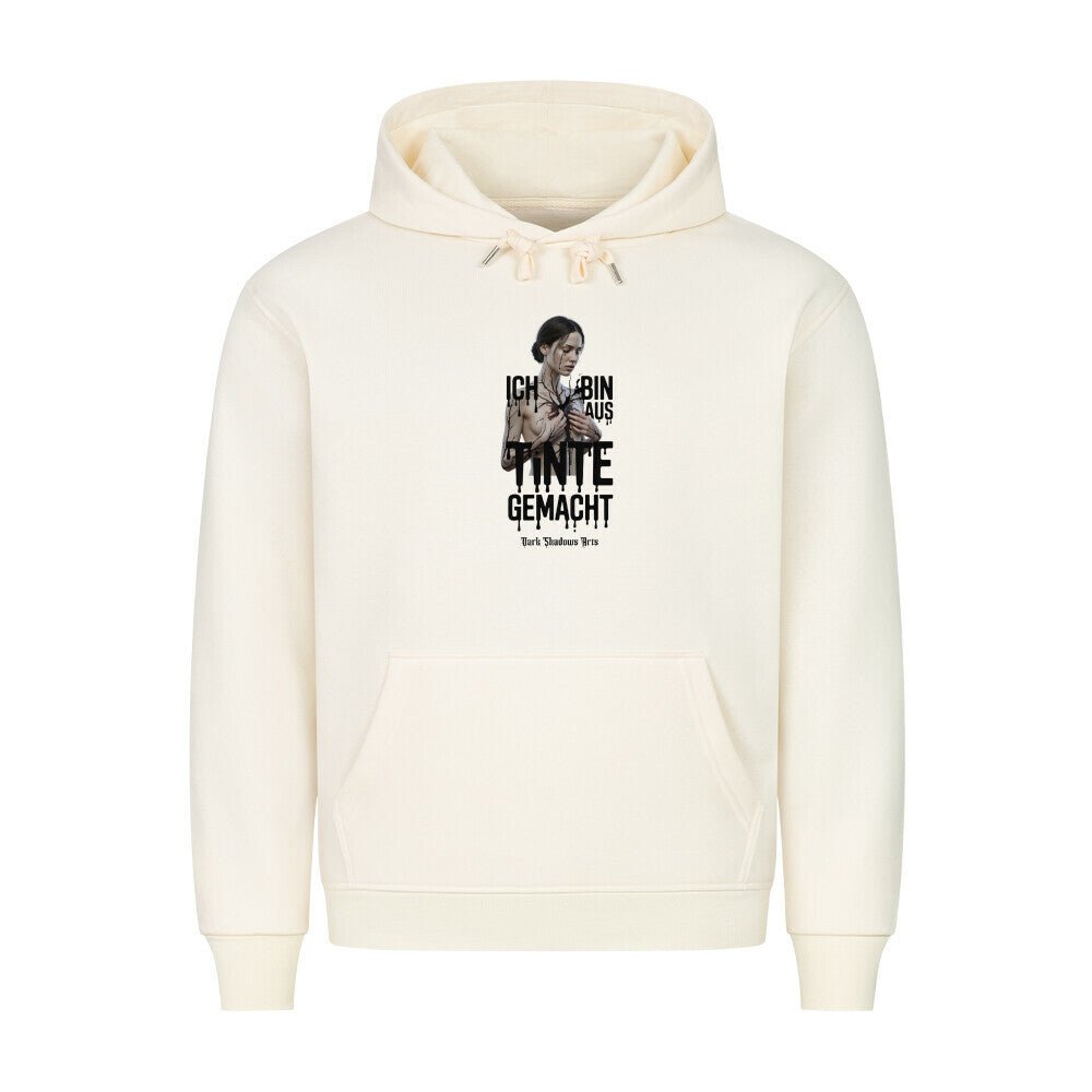 Ich bin aus Tinte gemacht - HigherBlanks Premium Hoodie | Hoodie | Dark Shadows Arts