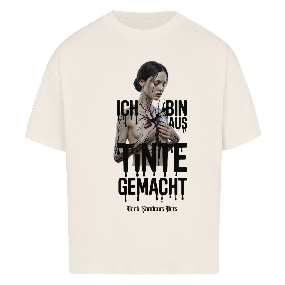 Ich bin aus Tinte gemacht - VACANCY Oversized Shirt | T-Shirt | Dark Shadows Arts