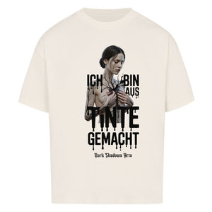 Ich bin aus Tinte gemacht - VACANCY Oversized Shirt | T-Shirt | Dark Shadows Arts