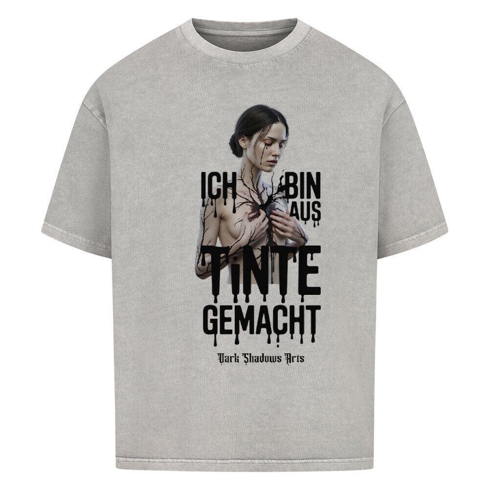 Ich bin aus Tinte gemacht - VACANCY Oversized Shirt | T-Shirt | Dark Shadows Arts