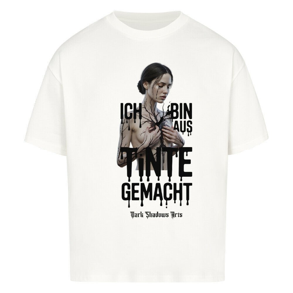 Ich bin aus Tinte gemacht - VACANCY Oversized Shirt | T-Shirt | Dark Shadows Arts