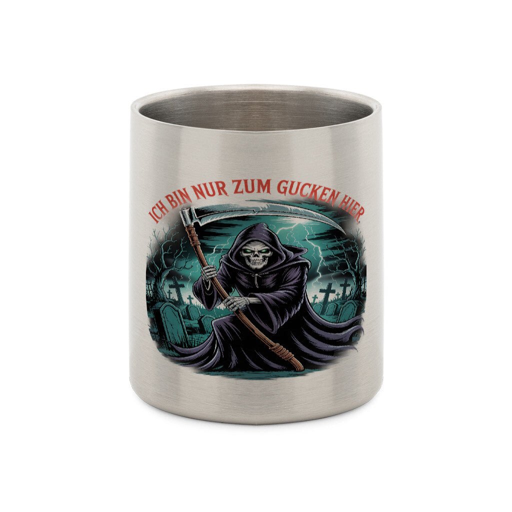 Ich bin nur zum Gucken hier - Edelstahl - Tasse mit Karabiner | Mug | Dark Shadows Arts