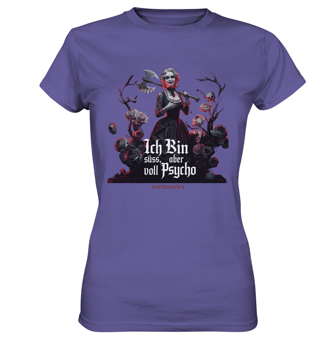Ich Bin süß, aber voll Psycho - Dark Glamour - Ladies Premium Shirt | Lady - Shirts | Dark Shadows Arts