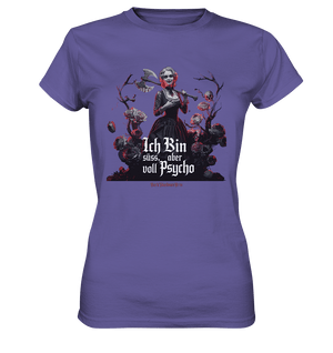 Ich Bin süß, aber voll Psycho - Dark Glamour - Ladies Premium Shirt | Lady - Shirts | Dark Shadows Arts