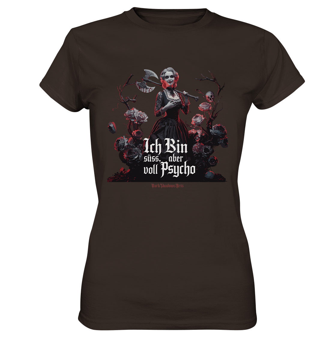 Ich Bin süß, aber voll Psycho - Dark Glamour - Ladies Premium Shirt | Lady - Shirts | Dark Shadows Arts