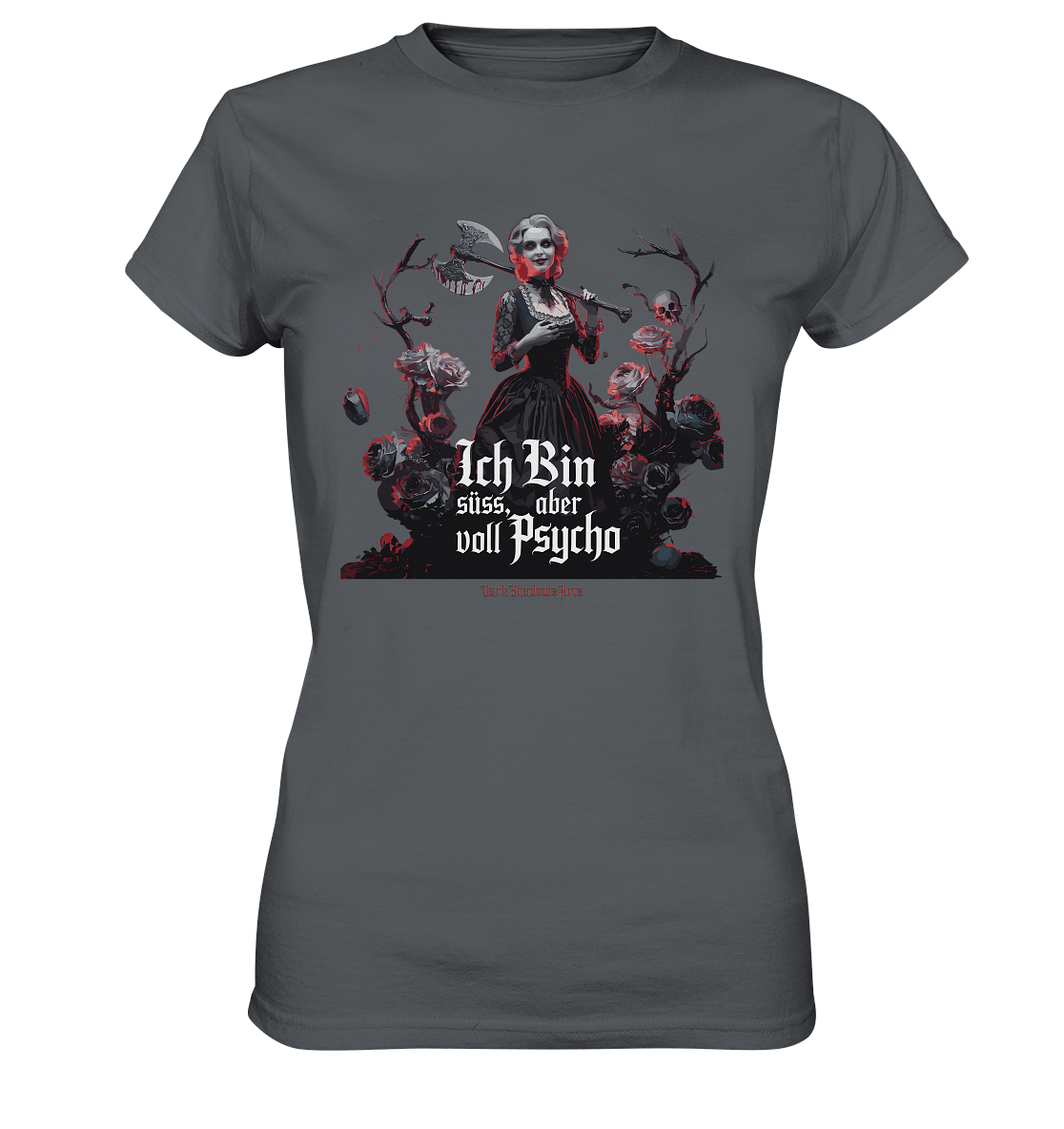 Ich Bin süß, aber voll Psycho - Dark Glamour - Ladies Premium Shirt | Lady - Shirts | Dark Shadows Arts