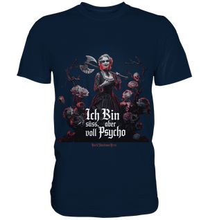 Ich Bin süß, aber voll Psycho - Dark Glamour - Premium Shirt | Unisex - Shirts | Dark Shadows Arts