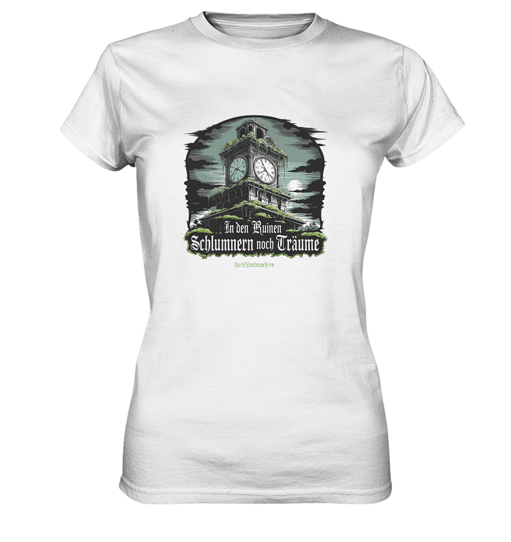 In den Ruinen schlummern noch Träume - Düstere Mystik - Ladies Premium Shirt | Lady - Shirts | Dark Shadows Arts