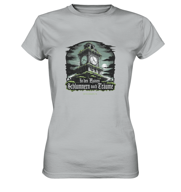 In den Ruinen schlummern noch Träume - Düstere Mystik - Ladies Premium Shirt | Lady - Shirts | Dark Shadows Arts