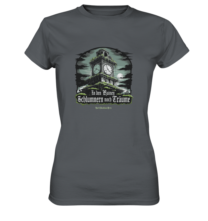 In den Ruinen schlummern noch Träume - Düstere Mystik - Ladies Premium Shirt | Lady - Shirts | Dark Shadows Arts