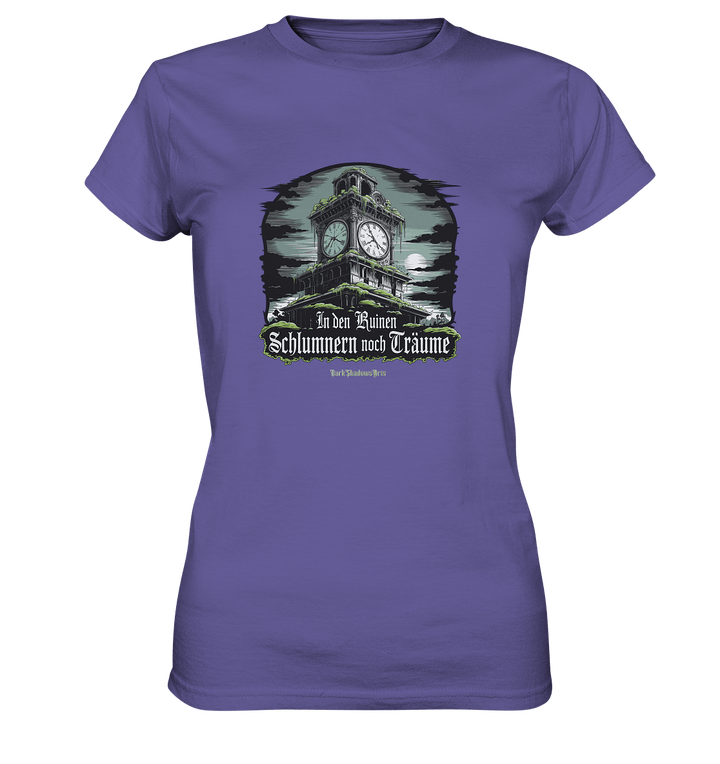 In den Ruinen schlummern noch Träume - Düstere Mystik - Ladies Premium Shirt | Lady - Shirts | Dark Shadows Arts