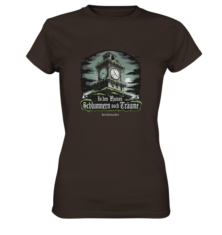 In den Ruinen schlummern noch Träume - Düstere Mystik - Ladies Premium Shirt | Lady - Shirts | Dark Shadows Arts