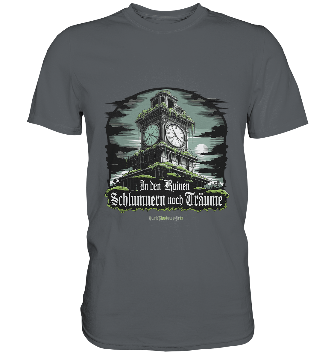 In den Ruinen schlummern noch Träume - Düstere Mystik - Premium Shirt | Unisex - Shirts | Dark Shadows Arts