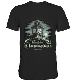 In den Ruinen schlummern noch Träume - Düstere Mystik - Premium Shirt | Unisex - Shirts | Dark Shadows Arts