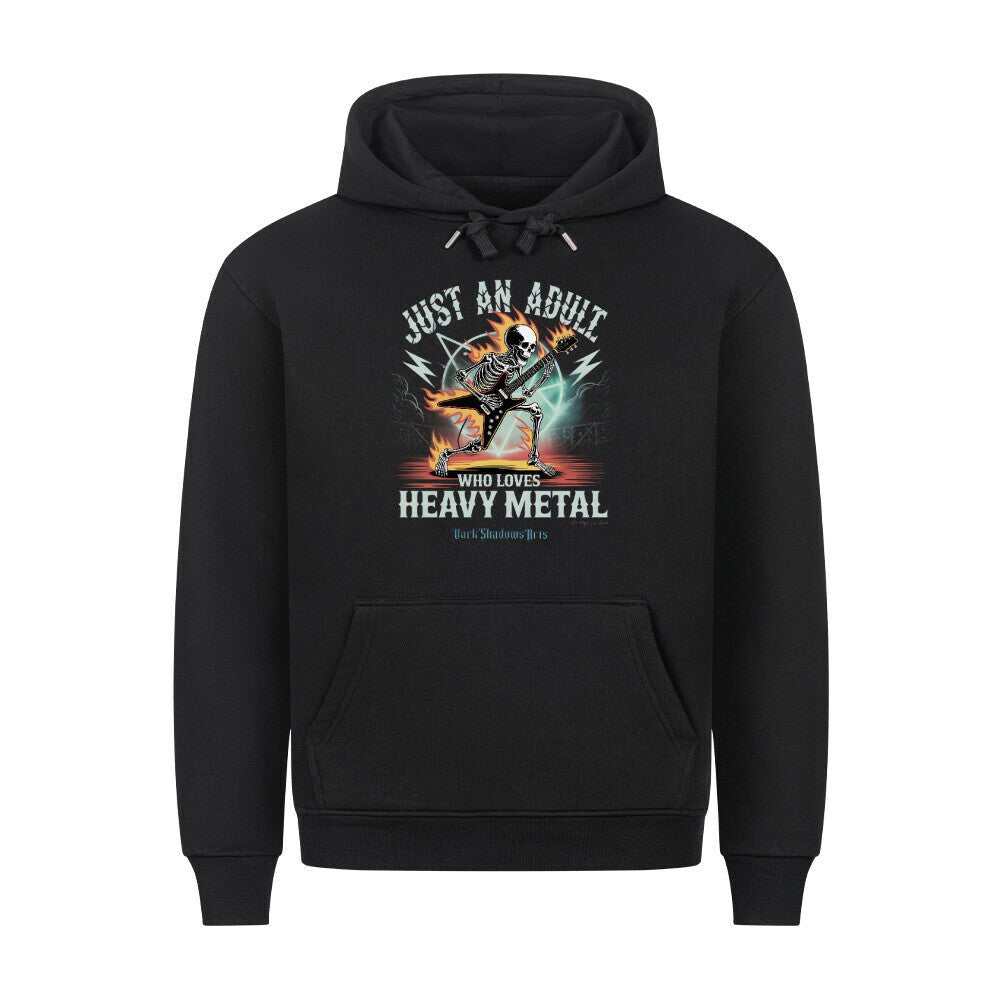Just an Adult Who Loves Heavy Metal - HigherBlanks Premium Hoodie | Hoodie | Dark Shadows Arts