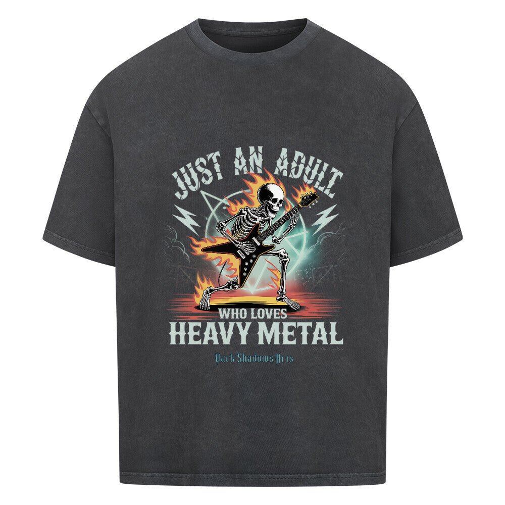 Just an Adult Who Loves Heavy Metal - VACANCY Oversized Shirt | T-Shirt | Dark Shadows Arts