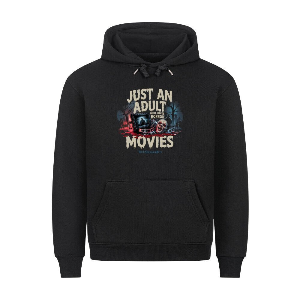 Just an Adult Who Loves Horror Movies - HigherBlanks Premium Hoodie | Hoodie | Dark Shadows Arts