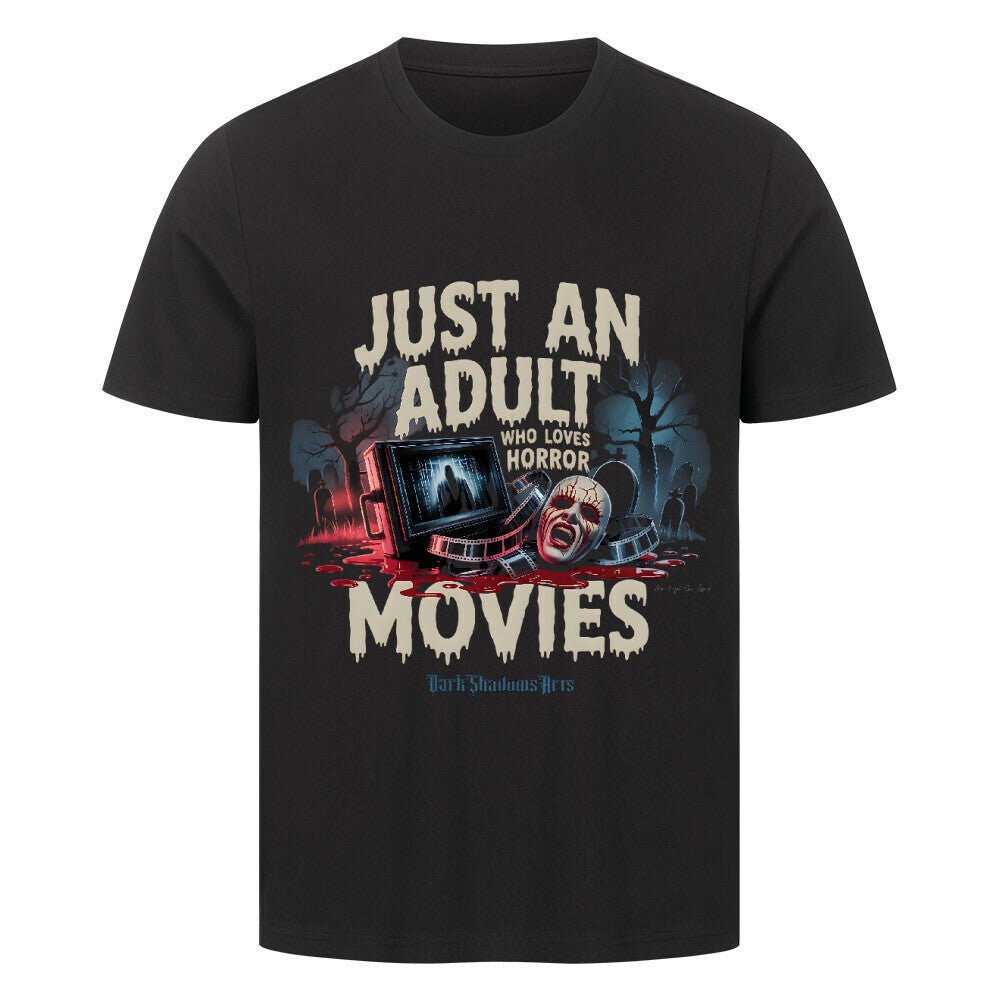 Just an Adult Who Loves Horror Movies - HigherBlanks Premium T-Shirt | T-Shirt | Dark Shadows Arts
