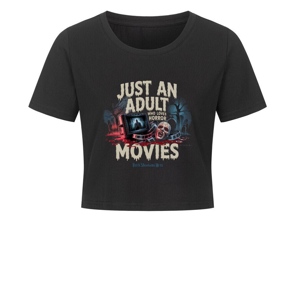 Just an Adult Who Loves Horror Movies - Ladies Cropped Tee | T-Shirt | Dark Shadows Arts