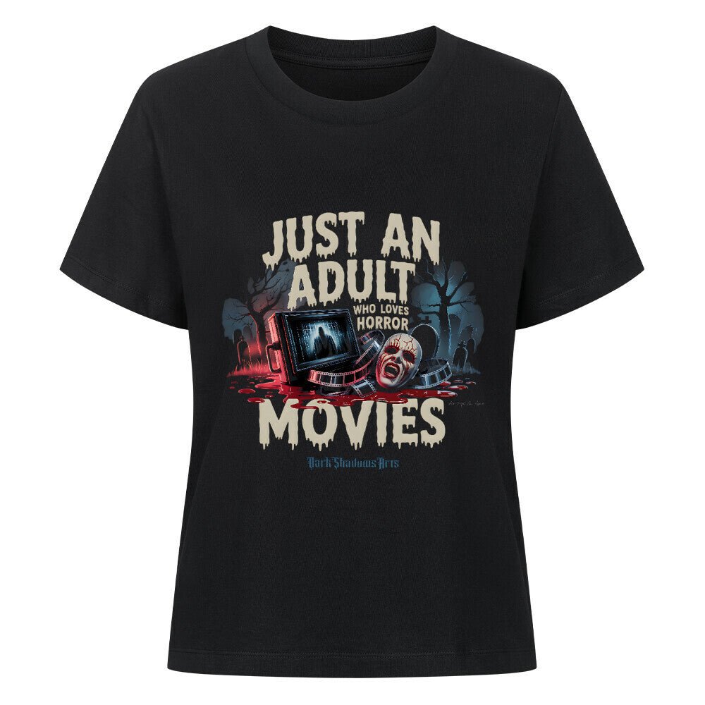 Just an Adult Who Loves Horror Movies - Premium Organic Shirt Women | T-Shirt | Dark Shadows Arts