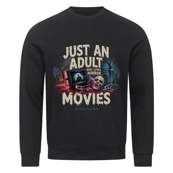Just an Adult Who Loves Horror Movies - Premium Organic Sweatshirt | Sweatshirt | Dark Shadows Arts