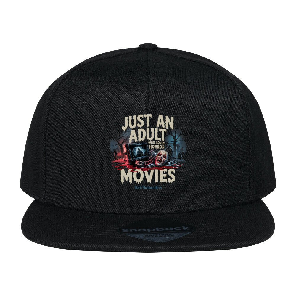 Just an Adult Who Loves Horror Movies - Snapback Cap | Cap | Dark Shadows Arts