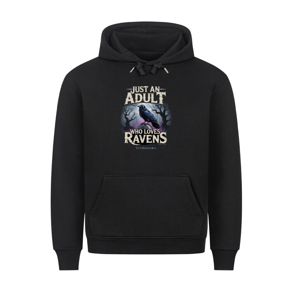 Just an Adult Who Loves Ravens - HigherBlanks Premium Hoodie | Hoodie | Dark Shadows Arts