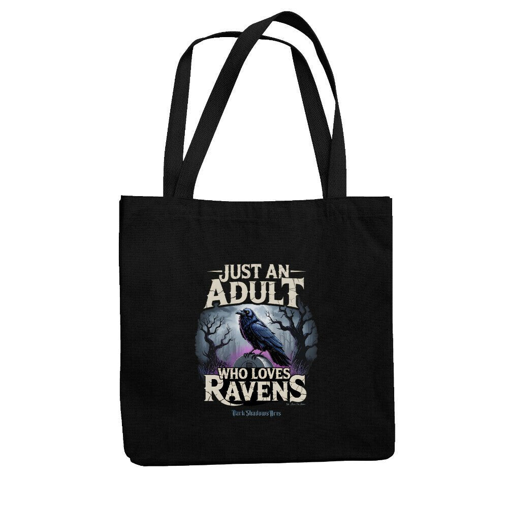 Just an Adult Who Loves Ravens - Jutebeutel | Bag | Dark Shadows Arts