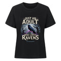 Just an Adult Who Loves Ravens - Premium Organic Shirt Women | T-Shirt | Dark Shadows Arts