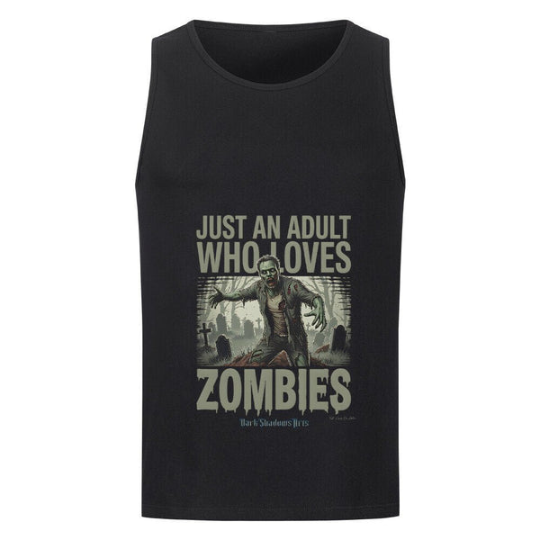 Just an Adult Who Loves Zombies - Classic Tanktop | T-Shirt | Dark Shadows Arts