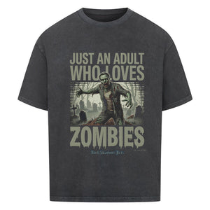 Just an Adult Who Loves Zombies - VACANCY Oversized Shirt | T-Shirt | Dark Shadows Arts