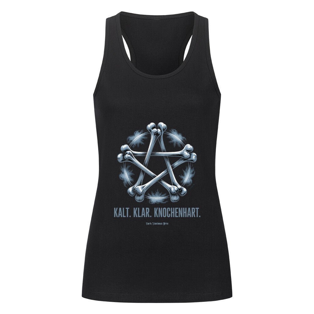 Kalt. Klar. Knochenhart. - Classic Tanktop Women | T-Shirt | Dark Shadows Arts