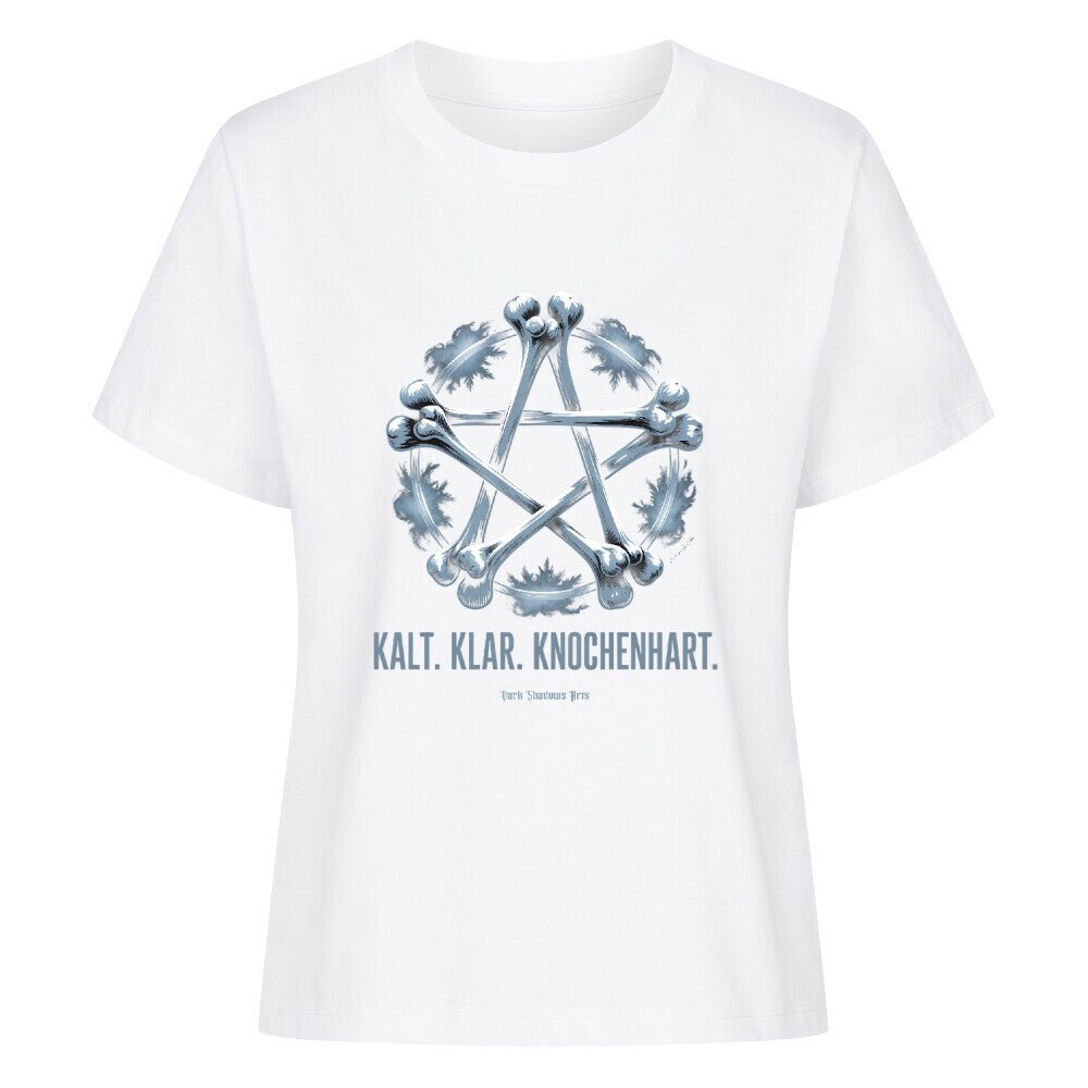 Kalt. Klar. Knochenhart. - Premium Organic Shirt Women | T-Shirt | Dark Shadows Arts